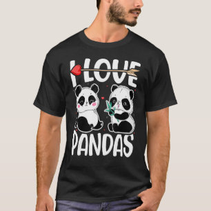 I Love Pandas Panda Bear T-Shirt