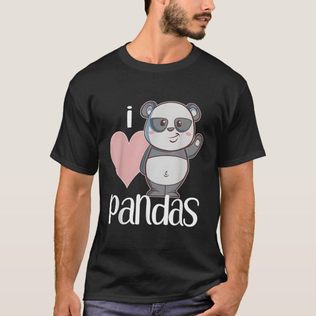 I Love Pandas Panda For T-Shirt (Front)