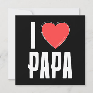 I Love PAPA Greeting Card – Heartfelt Father’s Day
