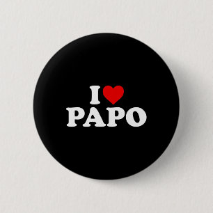 I Love Papo 6 Cm Round Badge