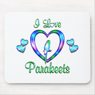 I Love Parakeets Mouse Pad