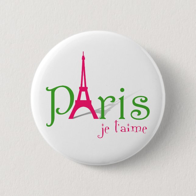 I love Paris 6 Cm Round Badge (Front)