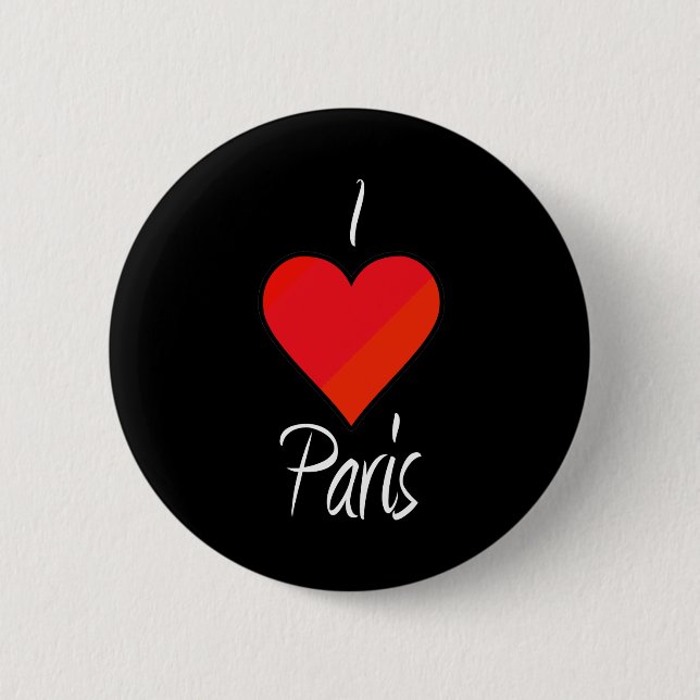 I Love Paris 6 Cm Round Badge (Front)