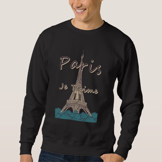 I Love Paris and Eiffel Tower Bonjour from France Sweatshirt (Front)