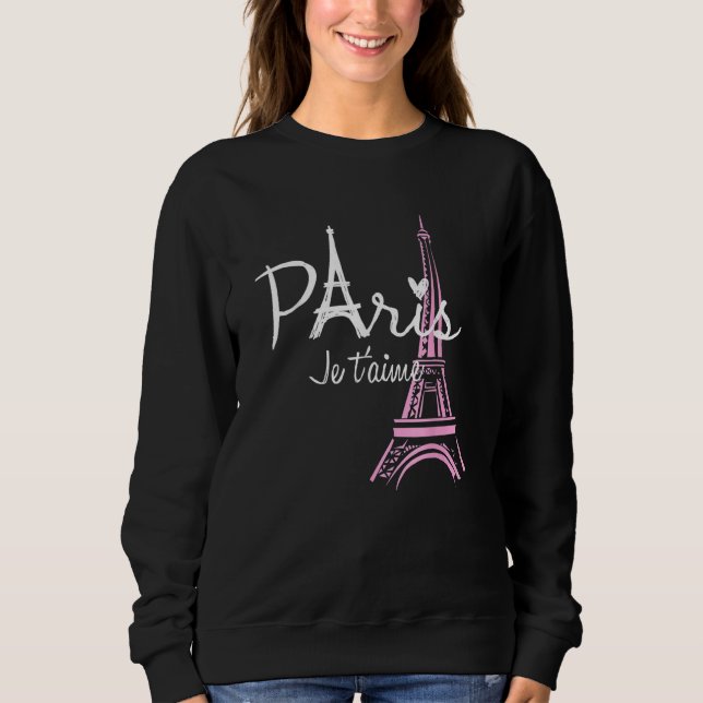 I Love Paris Eiffel Tower France  French Souvenir Sweatshirt (Front)