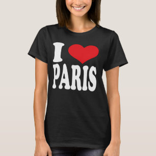 I Love Paris Heart Paris Pride T-Shirt