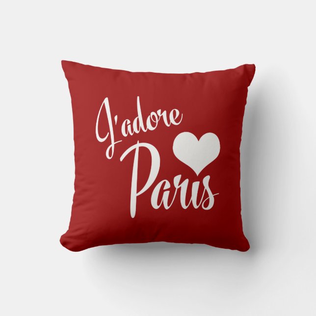 I Love Paris - J'adore Paris! Cushion (Front)