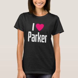 I Love Parker Pink Heart I Heart Parker T-Shirt