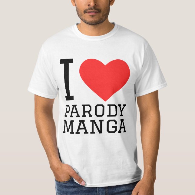 I love parody manga T-Shirt (Front)