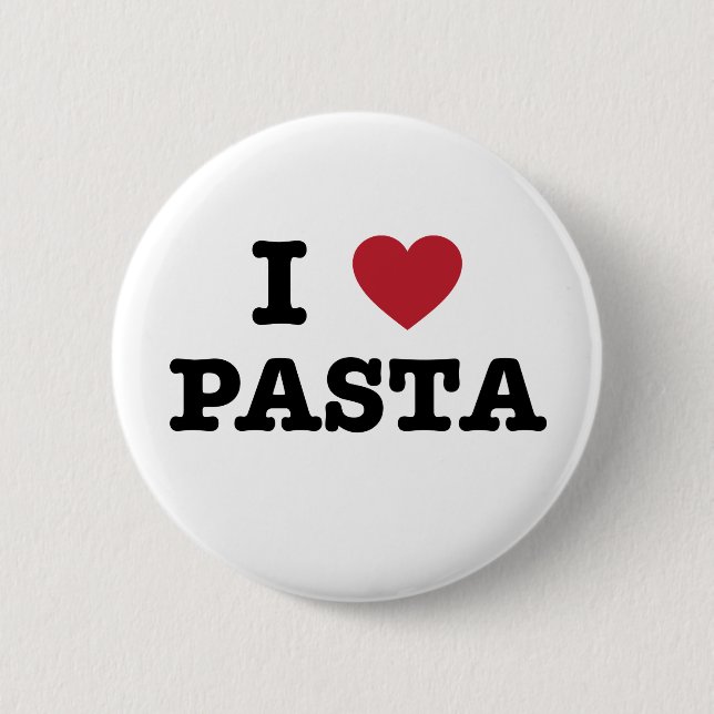 I Love Pasta 6 Cm Round Badge (Front)
