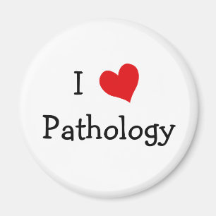 I Love Pathology Magnet