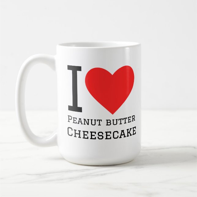 I love peanut butter cheesecake  coffee mug (Left)