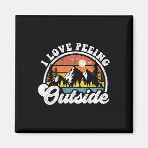 I Love Peeing Outside Funny Camping Hiking Camper Magnet