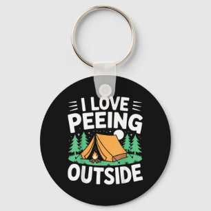 I Love Peeing Outside Funny Hiking Camng Joke Key Ring