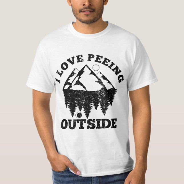 I Love Peeing Outside - Funny Hiking Camping Gift  T-Shirt (Front)
