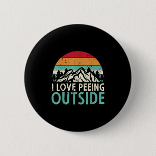 I Love Peeing Outside Sunset Retro Outdoor Camping 6 Cm Round Badge