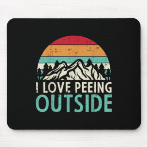 I Love Peeing Outside Sunset Retro Outdoor Camping Mouse Pad