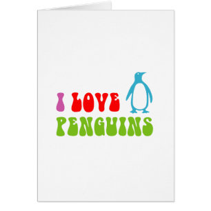 I Love Penguins