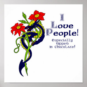 I love people Especially dipped in Chocolate Poster