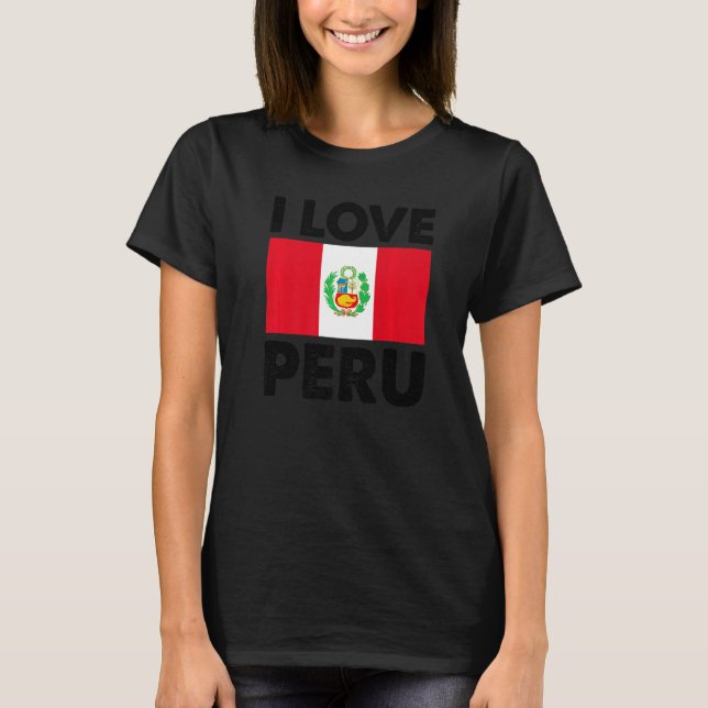I Love Peru I Heart Peru Family Travel Peru Flag T-Shirt (Front)