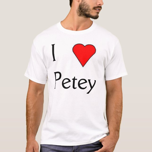 I love Petey T-Shirt (Front)