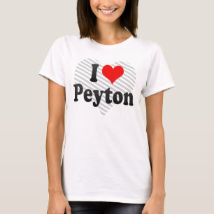 I love Peyton T-Shirt