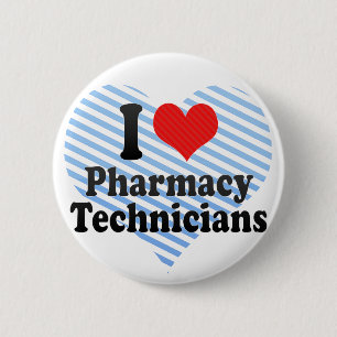 I Love Pharmacy Technicians 6 Cm Round Badge