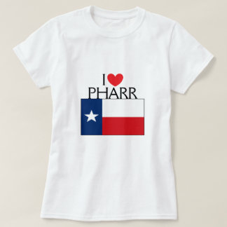 I Love Pharr, Texas T-Shirt