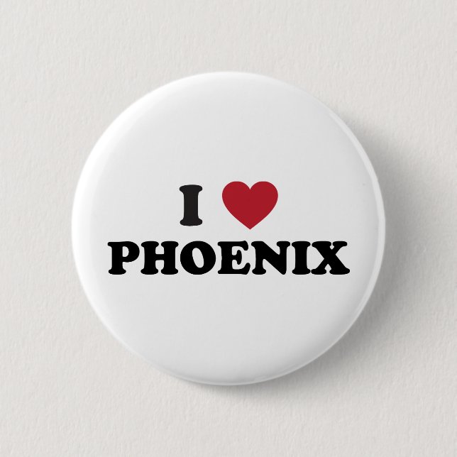 I Love Phoenix 6 Cm Round Badge (Front)