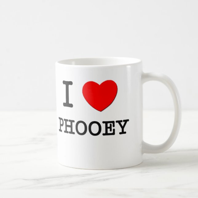 I Love Phooey Coffee Mug (Right)