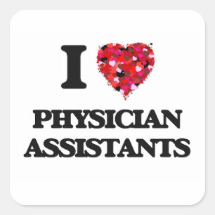 I love Physician Assistants Square Sticker