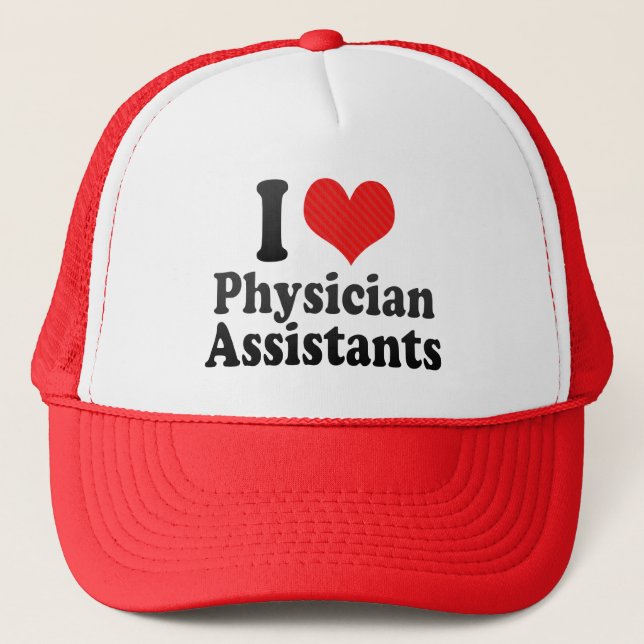 I Love Physician Assistants Trucker Hat (Front)