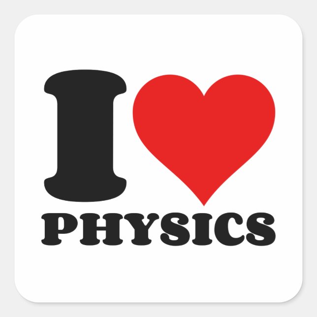 I LOVE PHYSICS SQUARE STICKER (Front)