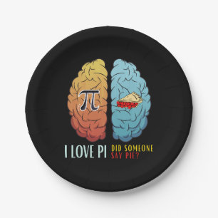I Love Pi Did Someone Say Pie  Paper Plate