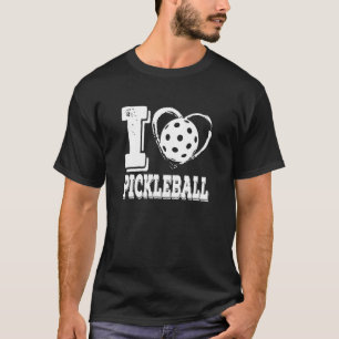 I Love Pickleball Funny For Pickle Ball Player T-Shirt
