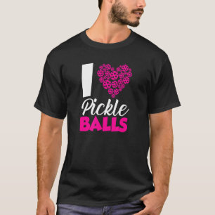 I Love Pickleball Heart Pickle Ball Player Men Wo T-Shirt