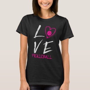 I Love Pickleball Pickleball Player Pickle Ball T-Shirt