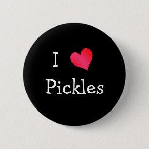 I Love Pickles 6 Cm Round Badge