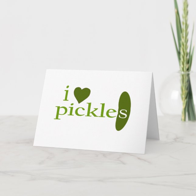 I Love Pickles Card (Front)
