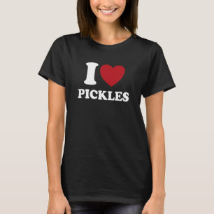 I Love Pickles I Heart Pickles T-Shirt
