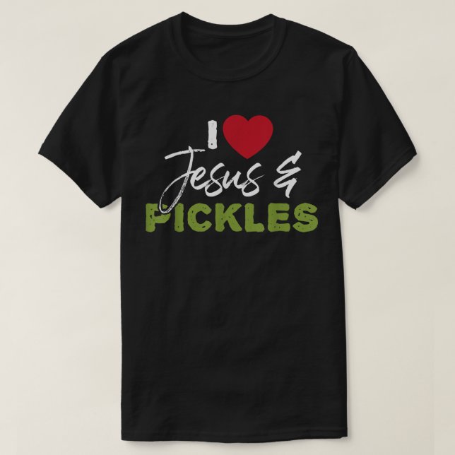 I Love Pickles & Jesus  Pickle Vegetable Farming V T-Shirt (Design Front)