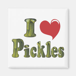 I Love Pickles Magnet