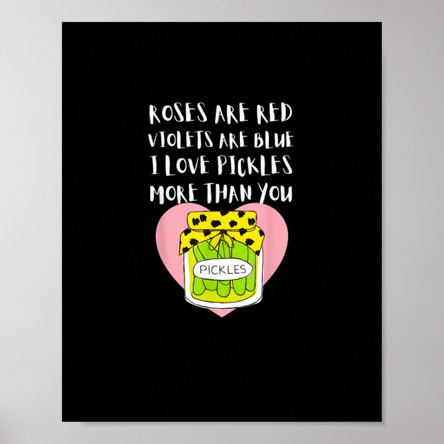 I Love Pickles More Than You Funny Gift Style  Poster (Front)