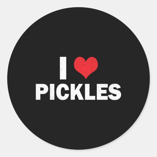 I Love Pickles Pickle I He Pickles Classic Round Sticker (Front)