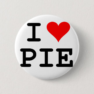 I love pie (black lettering) 6 cm round badge