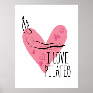 I LOVE PILATES and  Pilates Pose Poster