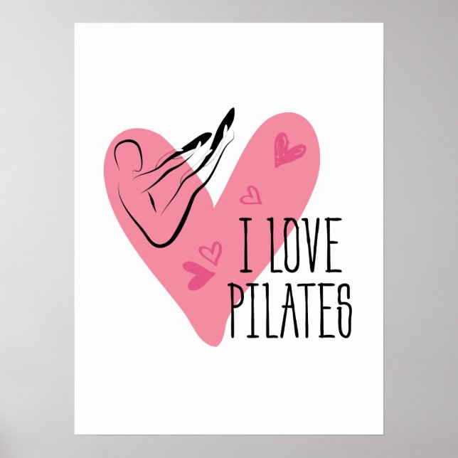 I LOVE PILATES Pilates Pose on Barrel Poster (Front)