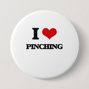I Love Pinching 7.5 Cm Round Badge