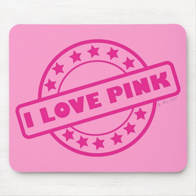 I Love Pink Mouse Pad (Front)