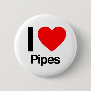 i love pipes 6 cm round badge